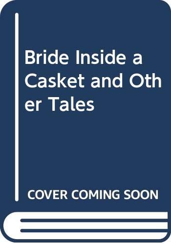 Cover for A bride inside a casket and other tales.