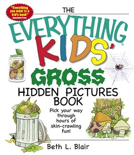 Cover for The Everything Kids' Gross Hidden Pictures Book