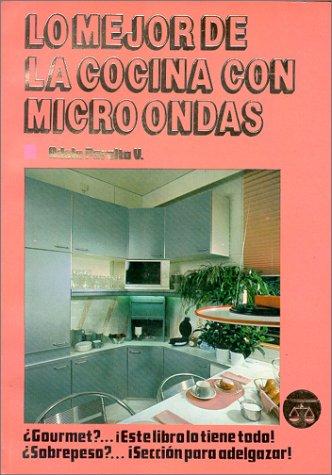 Cover for Lo Mejor de la Cocina en Microondas