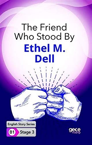 Cover for The Friend Who Stood By Ingilizce Hikayeler B1 Stage3
