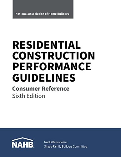 Cover for Residential Construction Performance Guidelines, Consumer Reference, Sixth Edition