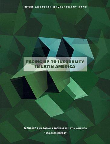 Cover for Facing Up to Inequality in Latin America.  Economic and Social Progress 1998 Report (Serial) (Inter-American Development Bank)