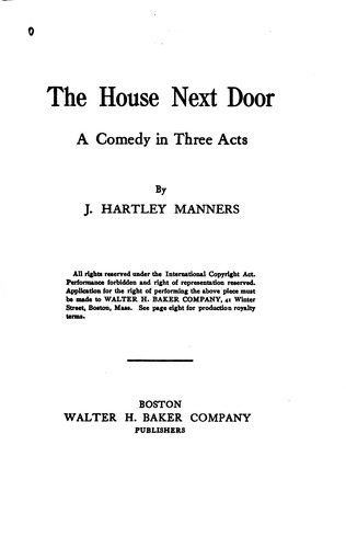 Cover for The House Next Door: A Comedy in Three Acts