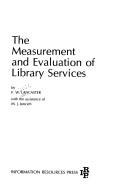 Cover for The measurement and evaluation of library services