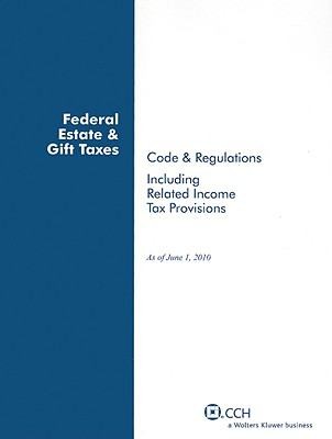Cover for Federal Estate  Gift Taxes
            
                Federal Estate  Gift Taxes Code  Regulations Including