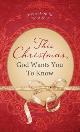 Cover for This Christmas, God Wants You to Know