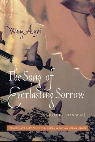 Cover for The Song of Everlasting Sorrow, Translated by Michael Berry and Susan Chan Egan