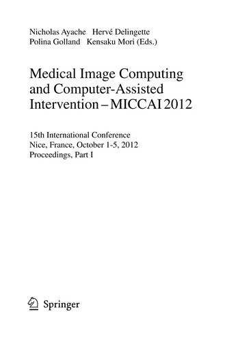 Cover for Medical Image Computing and Computer-Assisted Intervention – MICCAI 2012