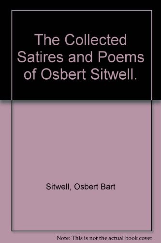 Cover for The collected satires and poems of Osbert Sitwell.