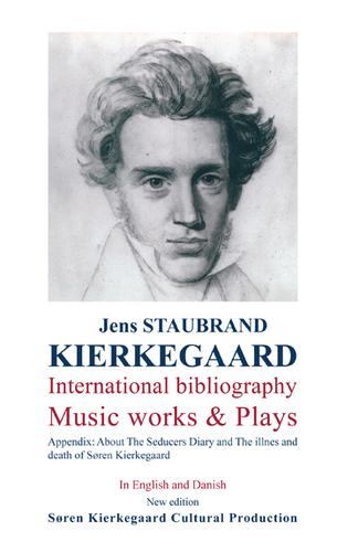 Cover for Søren Kierkegaard International bibliography Music works & Plays