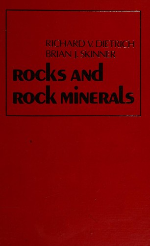 Cover for Rocks and rock minerals, by Richard Vincent Dietrich and Brian J. Skinner