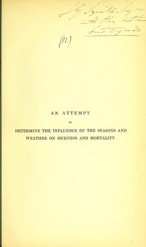 Cover for An attempt to determine the influence of the seasons and weather on sickness and mortality