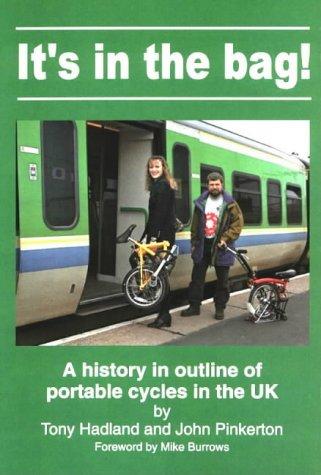 Cover for It's in the Bag! - a History in Outline of Portable Cycles in the UK