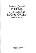 Cover for Polonia w belgijskim ruchu oporu, 1940-1944