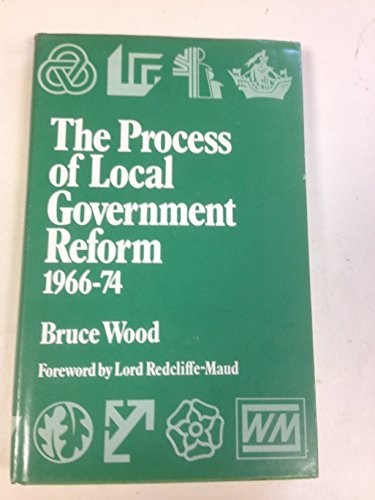 Cover for The process of local government reform, 1966-74