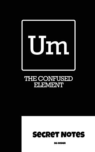 Cover for Um - The Confused Element - Secret Notes
