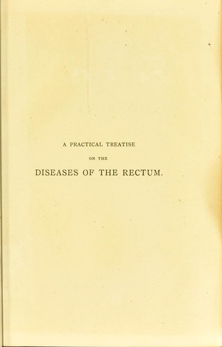 Cover for A practical treatise on the diseases of the rectum
