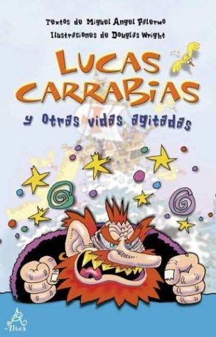 Cover for Lucas Carrabias y Otras Vidas Agitadas