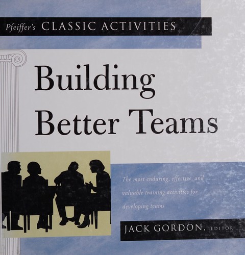 Cover for Pfeiffer's classic activities for building better teams