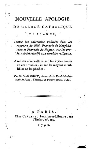 Cover for Nouvelle apologie du clergé catholique de France contre les calomnies publiées dans les rapports ...