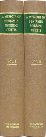 Cover for A memoir of Benjamin Robbins Curtis, LL.D.