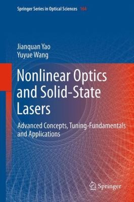 Cover for Nonlinear Optics And Solidstate Lasers Advanced Concepts Tuningfundamentals And Applications