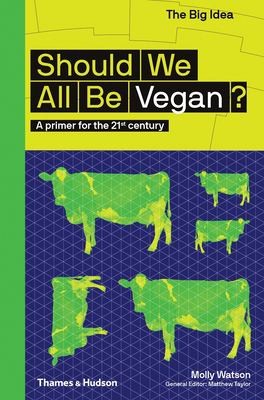 Cover for Should We All Be Vegan?