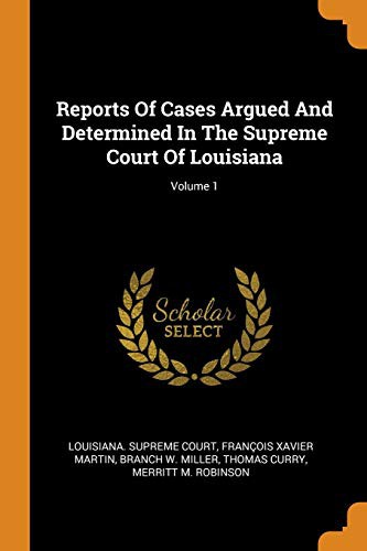 Cover for Reports of Cases Argued and Determined in the Supreme Court of Louisiana; Volume 1