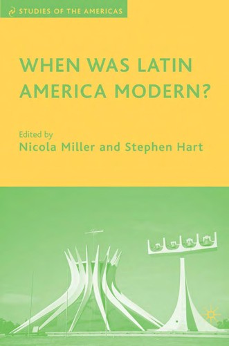 Cover for When was Latin America modern?