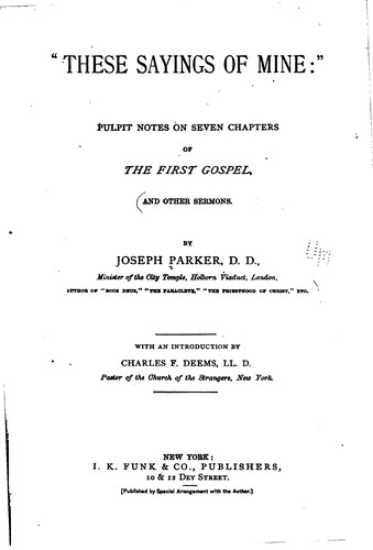 Cover for "These Sayings of Mine:": Pulpit Notes on Seven Chapters of the First Gospel ...