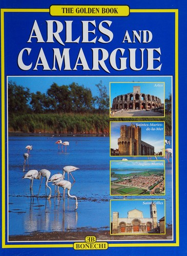 Cover for Arles and la Camargue