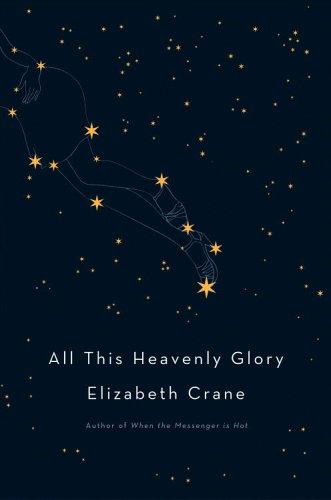 Cover for All this heavenly glory