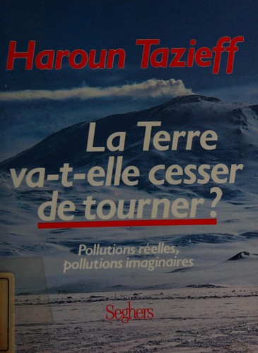 Cover for La terre va-t-elle cesser de tourner?