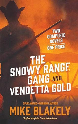 Cover for The Snowy Range Gang and Vendetta Gold