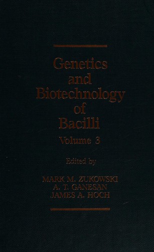 Cover for Genetics and biotechnology of bacilli, volume 3