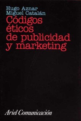 Cover for Códigos eticos de publicidad y márketing