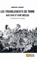 Cover for Les tremblements de terre en France aux XVIIe et XVIIIe siècles