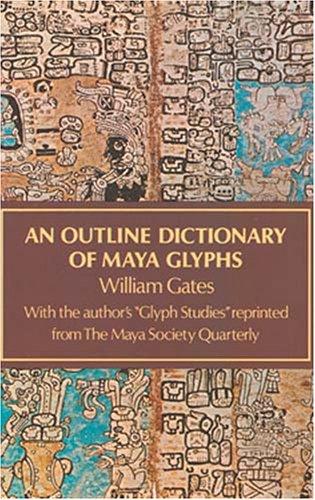 Cover for An Outline Dictionary of Maya Glyphs (Appr)