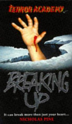 Cover for Breaking Up (Terror Academy)