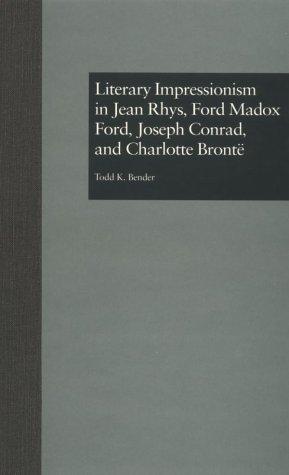 Cover for Literary impressionism in Jean Rhys, Ford Madox Ford, Joseph Conrad, and Charlotte Brontë