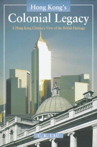 Cover for Hong Kong's Colonial Legacy
