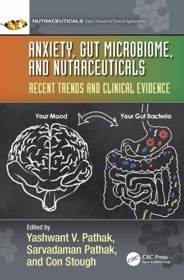 Cover for Anxiety, Gut Microbiome, and Nutraceuticals