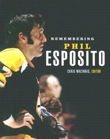 Cover for Remembering Phil Esposito