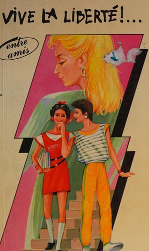 Cover for Vive la liberté!--