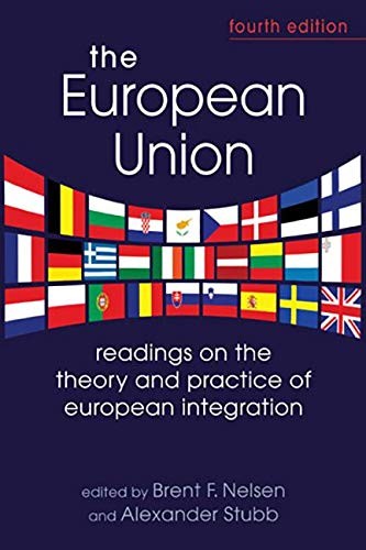 Cover for The European Union: Readings on the Theory and Practice of European Integration