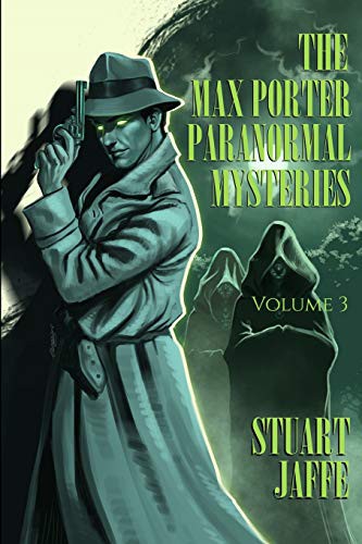 Cover for The Max Porter Paranormal Mysteries
