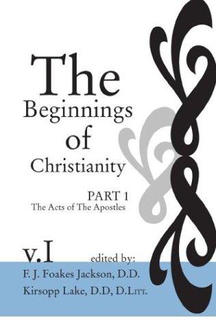 Cover for The Beginnings of Christianity: The Acts of the Apostles 