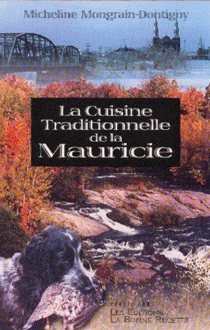 Cover for La Cuisine Traditionnelle de la Mauricie