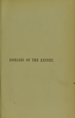 Cover for Lectures on diseases of the kidney, generally known as 'Bright's disease'; and dropsy