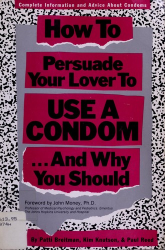 Cover for How to persuade your lover to use a condom